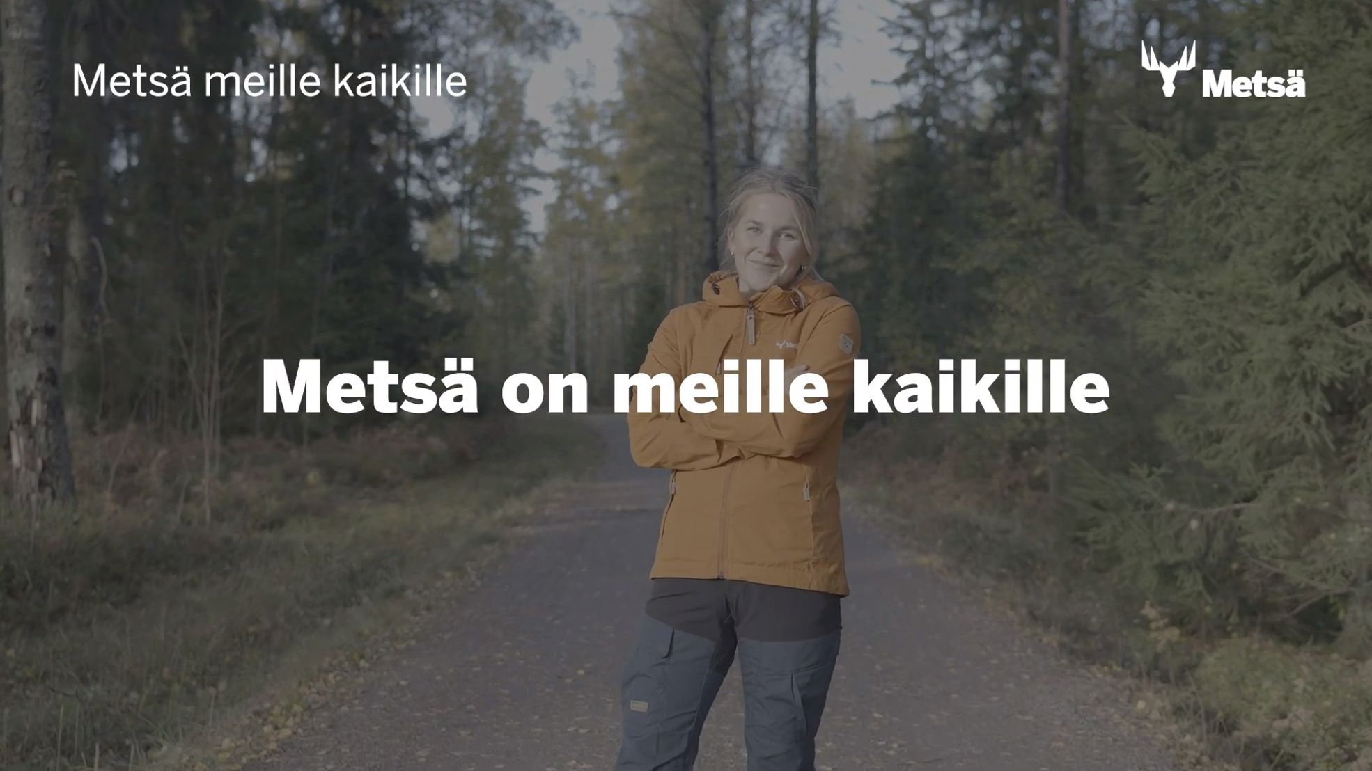 Metsä on meille kaikille